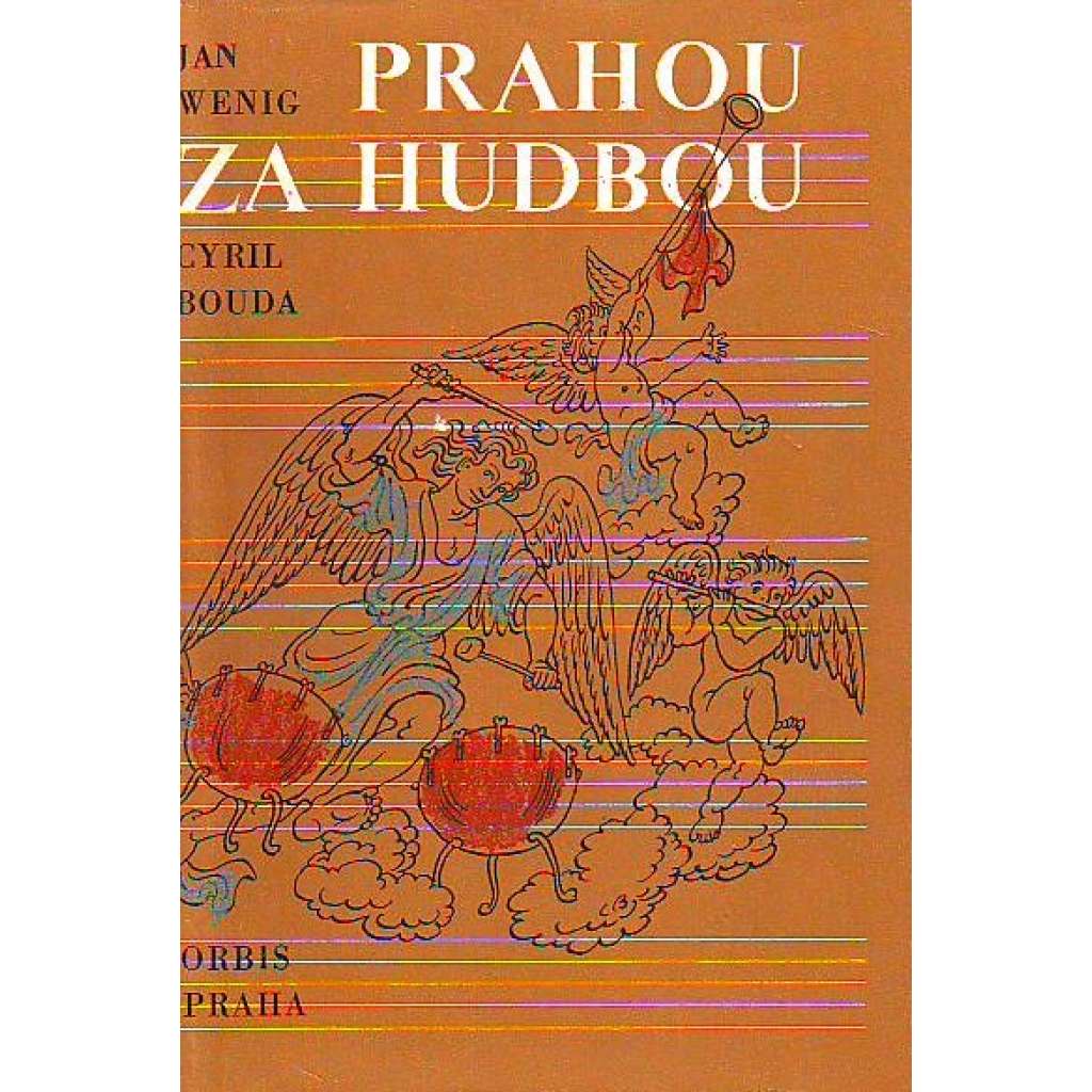 Prahou za hudbou (Historie, hudba, Praha, mj. i Mozart; ilustrace Cyril Bouda)